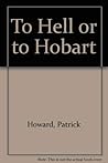 To Hell or to Hobart