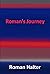 Roman's Journey by Roman Halter
