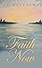 Faith Now