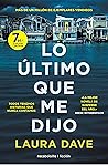 Lo último que me dijo by Laura Dave
