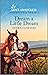 Dream a Little Dream