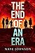 The End of an Era (The End of Everything)