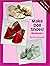 Make Doll Shoes! Workbook I