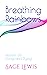 Breathing Rainbows: Lessons...