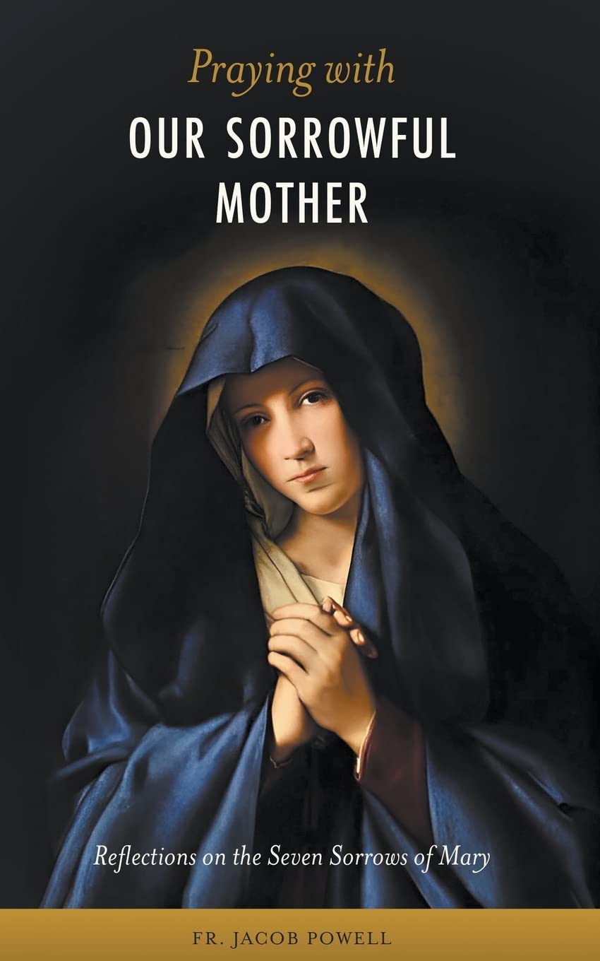 Praying With Our Sorrowful Mother