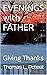 EVENINGS with FATHER by Thomas Poteet