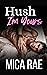 Hush (I'm Yours, #1)