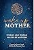 Wake Up Mother: Stories And...