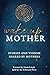 Wake Up Mother: Stories And...
