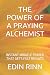 THE POWER OF A PRAYING ALCHEMIST by EDIN RINN