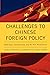 Challenges to Chinese Foreign Policy: Diplomacy, Globalization, and the Next World Power (Asia in the New Millennium)