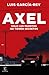 Axel. Solo los muertos no tienen secretos