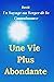 Une Vie Plus Abondante: Un ...