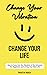 Change Your Vibration, Chan...