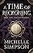 A Time of Reckoning: (Book ...