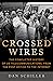 Crossed Wires by Dan Schiller