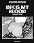 Ink is My Blood: Vol. 2