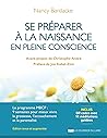 Se préparer à la naissance en pleine conscience 3ed (French Edition)