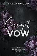 Corrupt Vow (Filthy Wicked Psychos #3)