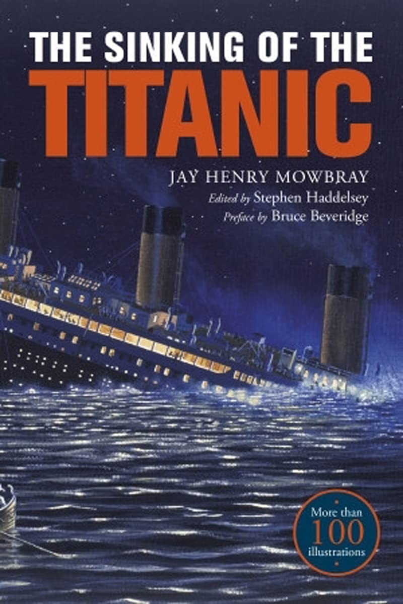 The Sinking of the Titanic: Eyewitness Accounts from Survivors (Kindle Edition)