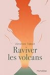 Raviver les volcans