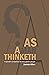 As A Man Thinketh: A Pocket Companion For Thoughtful People