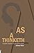 As A Man Thinketh: A Pocket Companion For Thoughtful People