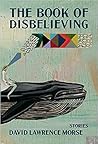 The Book of Disbelieving