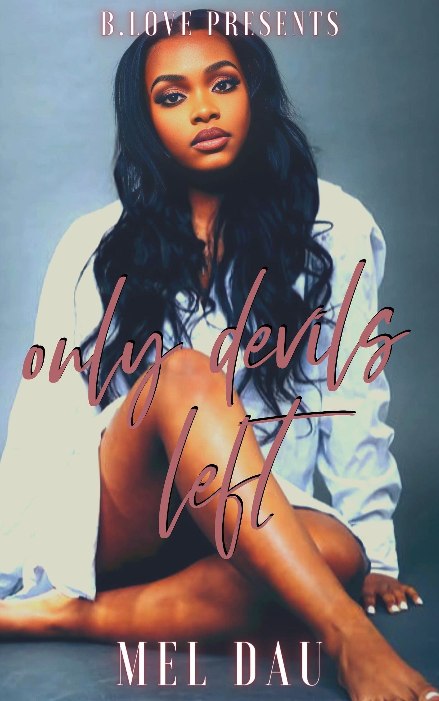 Only Devils Left (Kindle Edition)