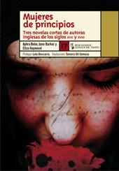 Mujeres de principios. Tres novelas cortas de autoras inglesas de los siglos XVII y XVIII/ An Anthology (Rescatados/ Rescued) (Spanish Edition)