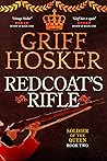 Redcoat's Rifle (Soldier of the Queen #2) Redcoat's Rifle (Soldier of the Queen #2)