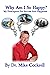 Why Am I So Happy?: My Pres...