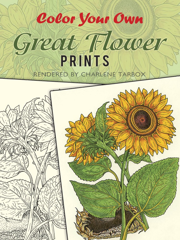 Color Your Own Great Flower Prints (Dover Flower Coloring Books)