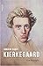 Kierkegaard: Een biografie (Dutch Edition)