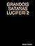 GRANDOIS SATANAS LUCIFERI 2