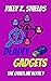 Deadly Gadgets by Riley Z. Shields