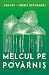 Melcul pe povârniş