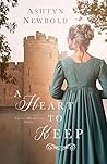A Heart to Keep (Castles and Courtship) A Heart to Keep (Castles and Courtship)