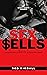 SEX SELLS by Rob Kimball