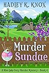 Murder Sundae by Hadley K. Knox