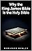 Why the King James Bible is...