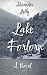 Lake Forlorn: A Novel