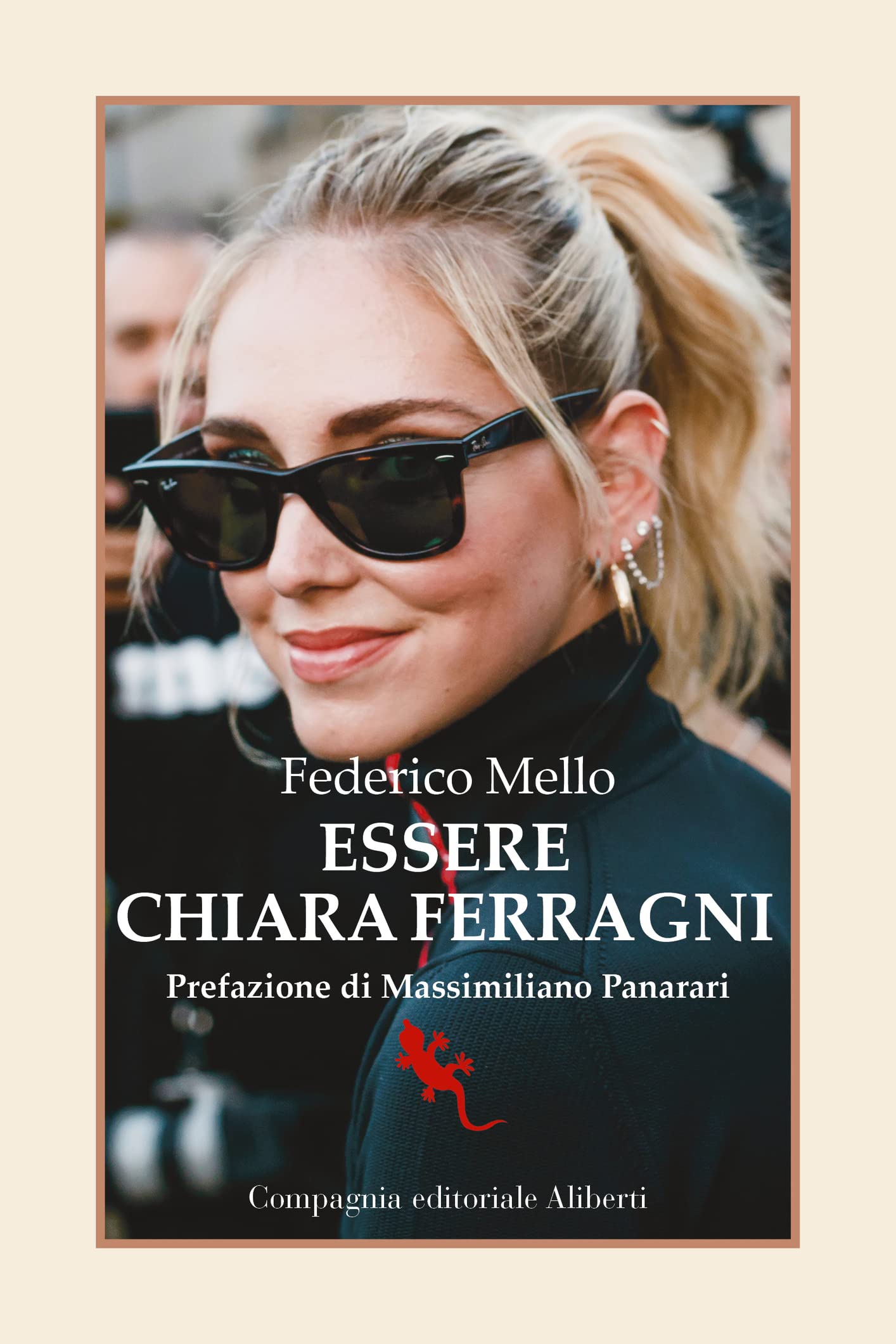 Essere Chiara Ferragni (Italian Edition)