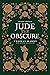 Jude The Obscure: by Thomas Hardy with Original Illustrations