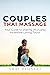 Couples Thai Massage: Your ...