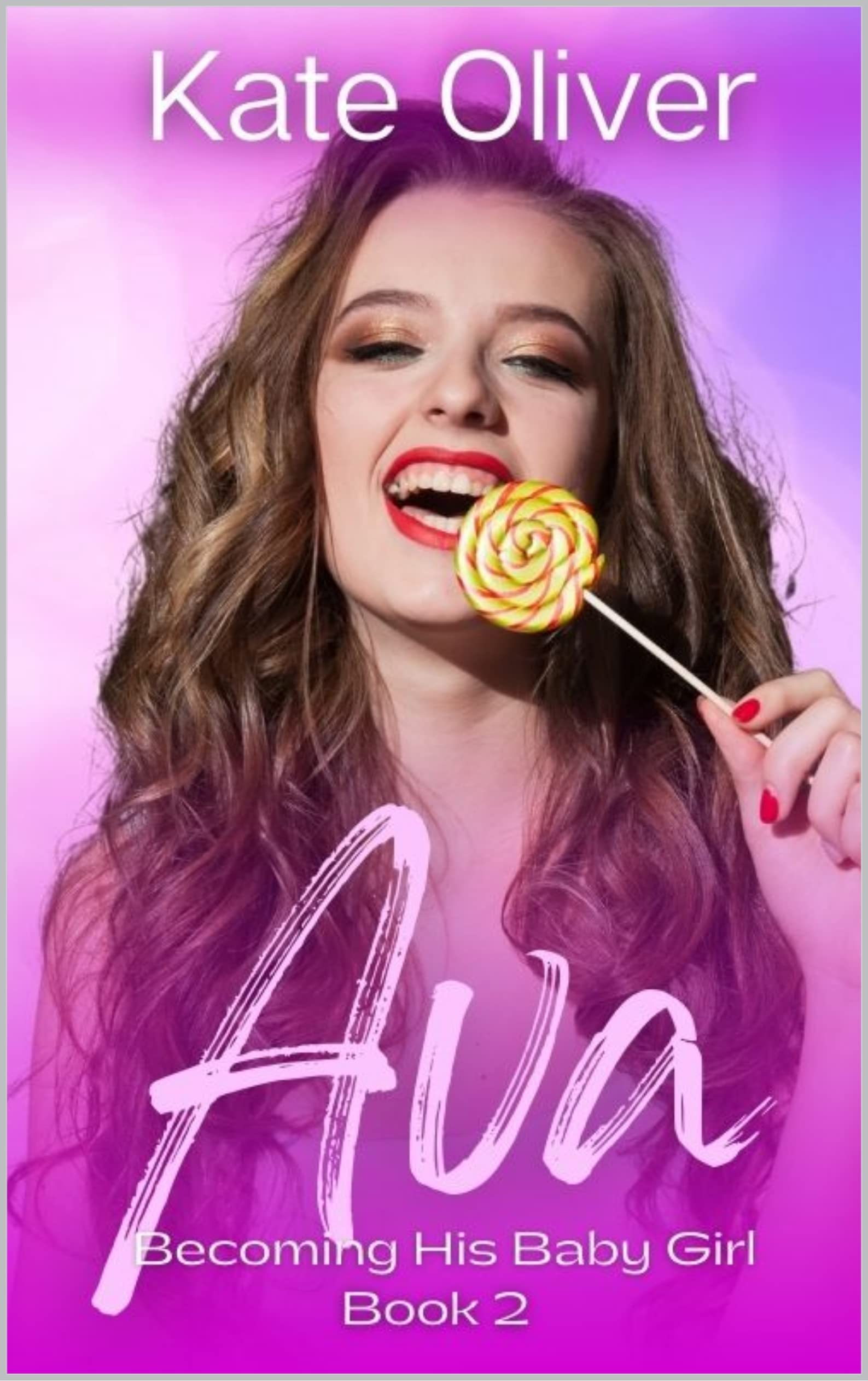 Ava (Becoming His Baby Girl, #2)