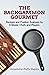 The Backgammon Gourmet: Rec...