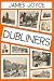Dubliners by James Joyce by James Joyce Dubliners by James Joyce by James Joyce