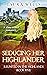 Seducing Her Highlander by Laura Wells