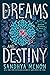 Of Dreams and Destiny (St. Rosetta's Academy, #3)